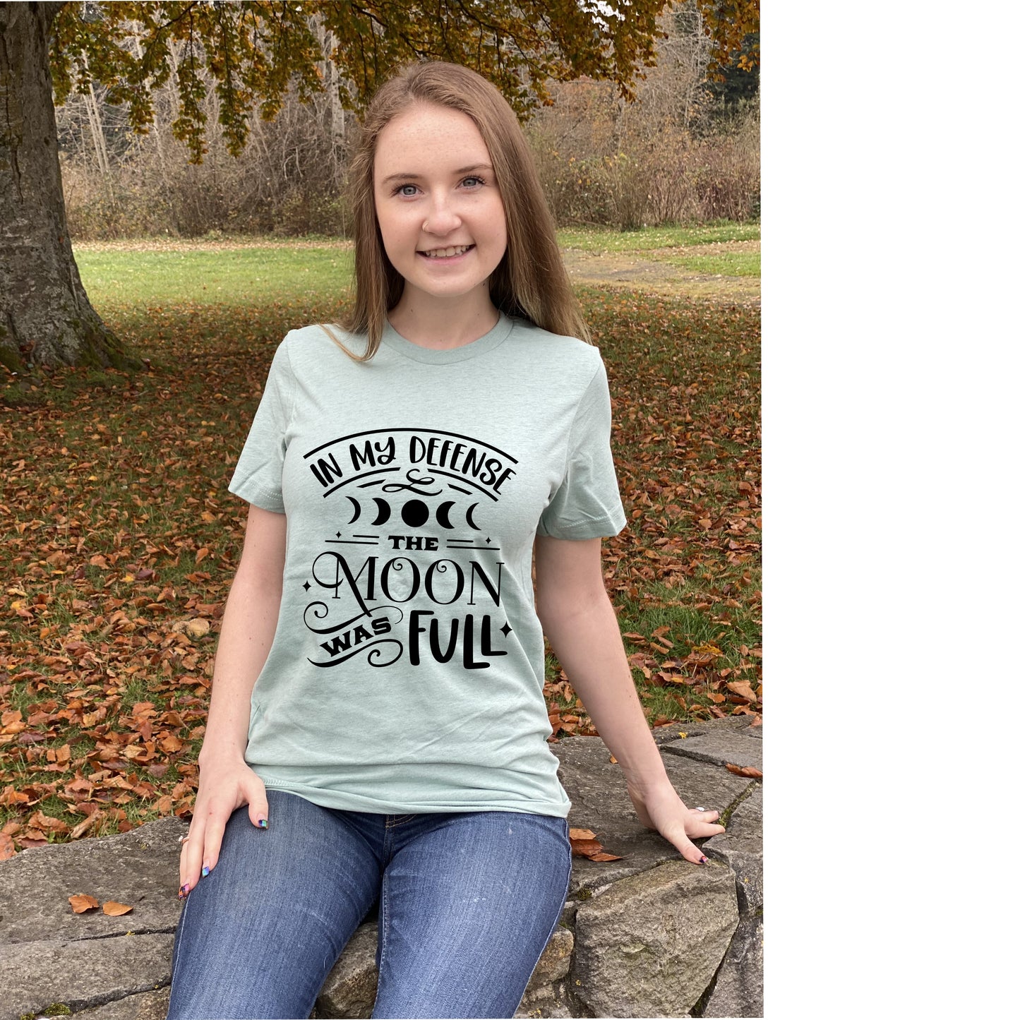 Fun, custom "The Moon was full" T-shirt