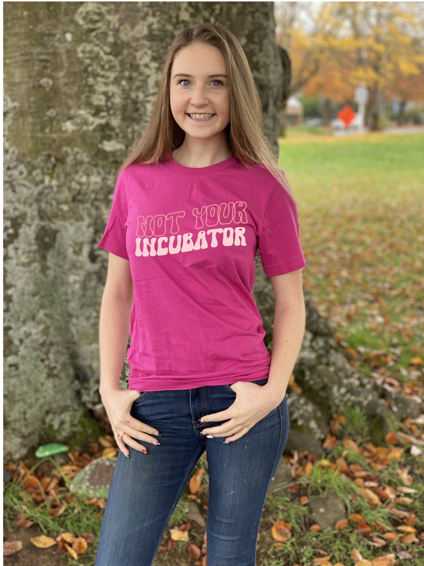 Fantastic, custom "Not Your Incubator" T-shirt