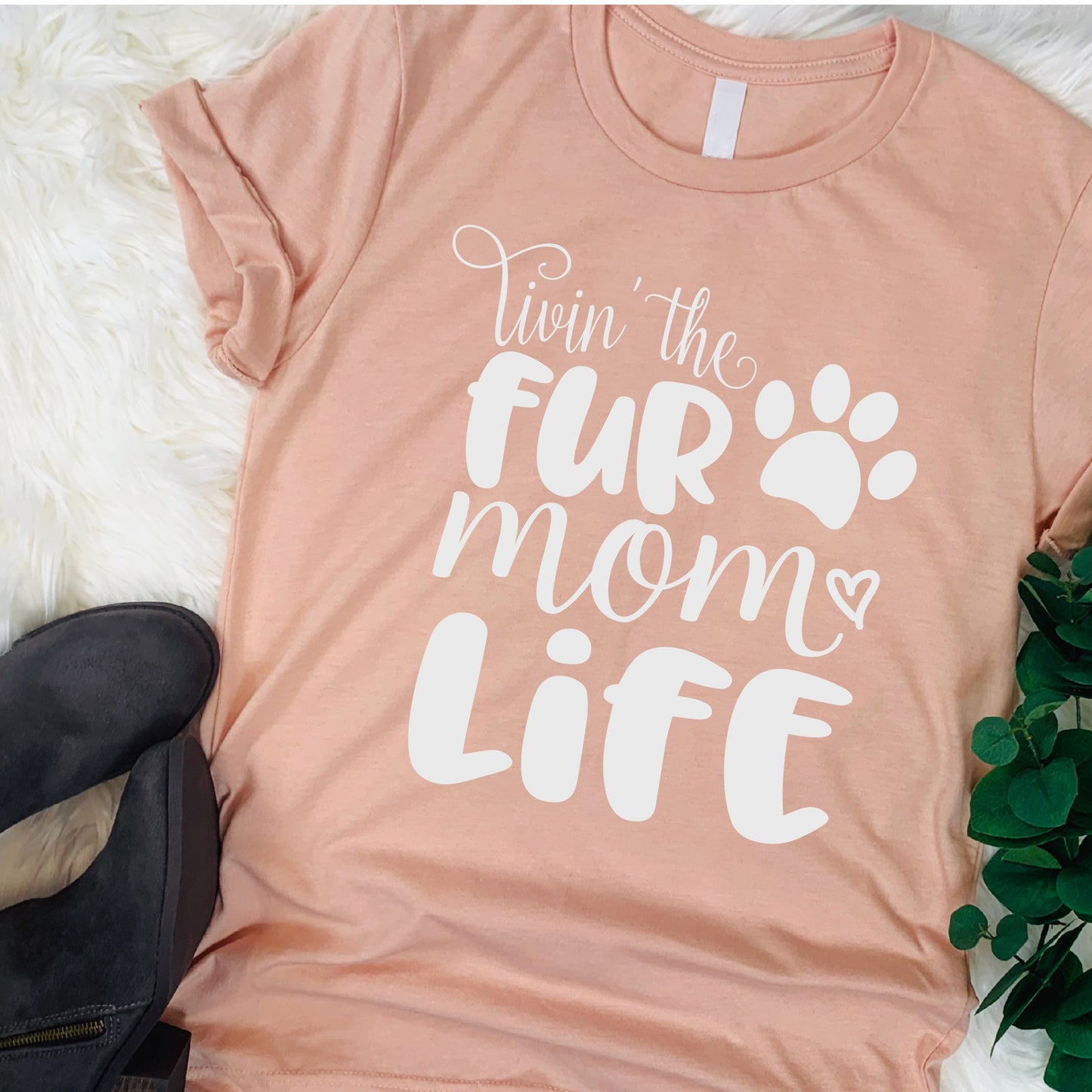 "Fur mom life" Tee