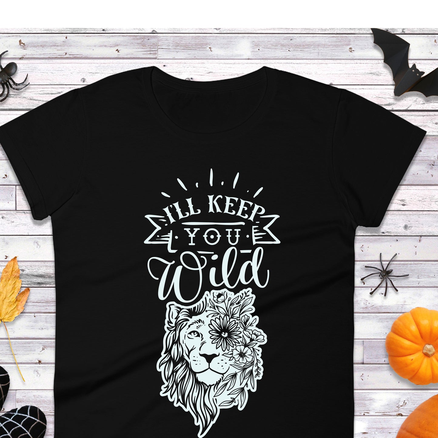 Custom "I'll keep you safe" & "I'll keep you wild T-shirts
