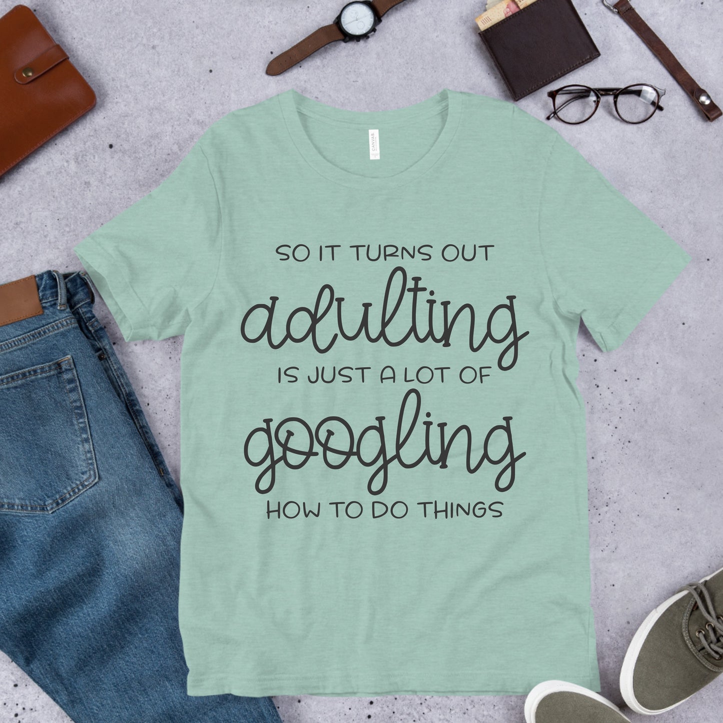 "Adulting is just Googling" Tee