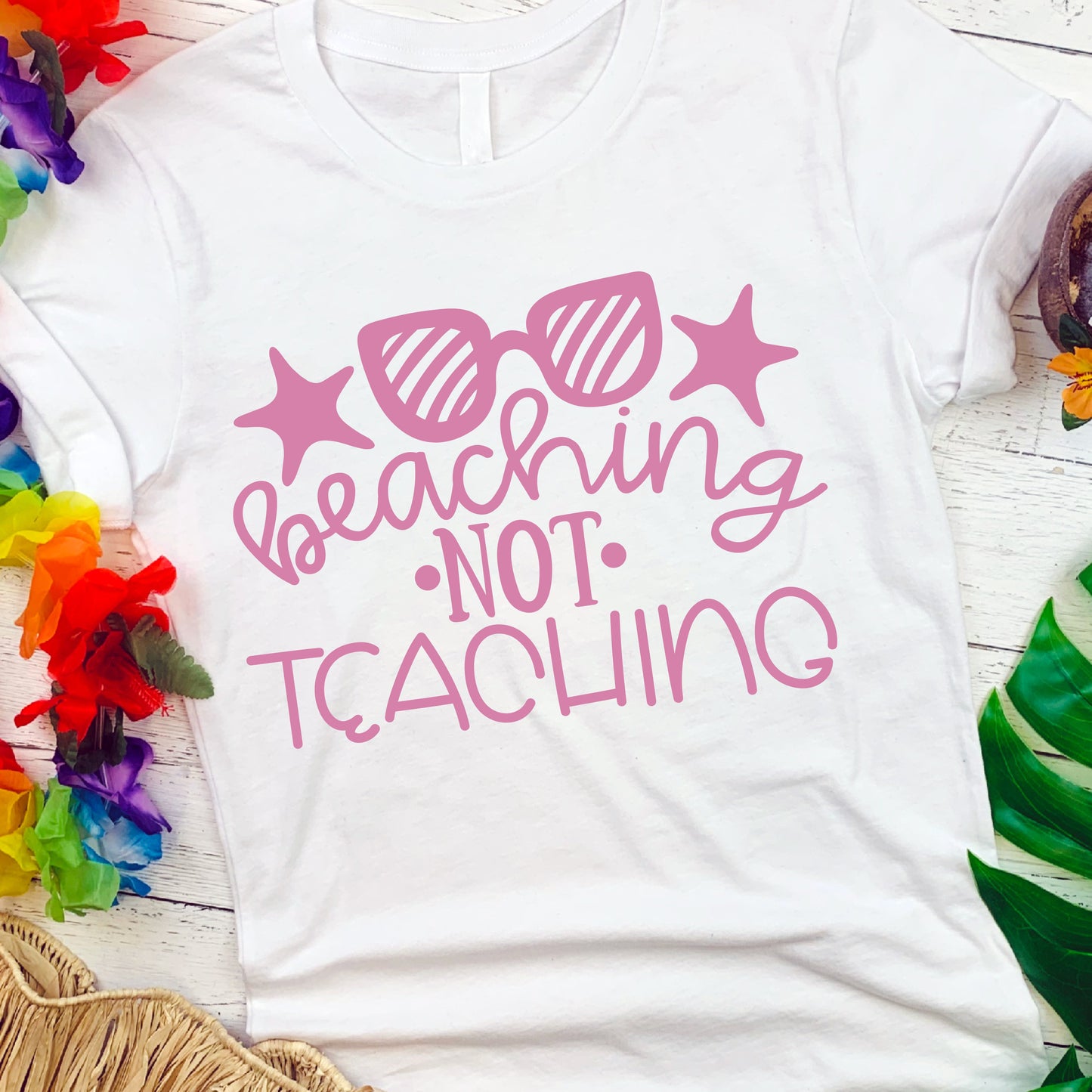 Fun, custom "Beaching not teaching" T-shirt