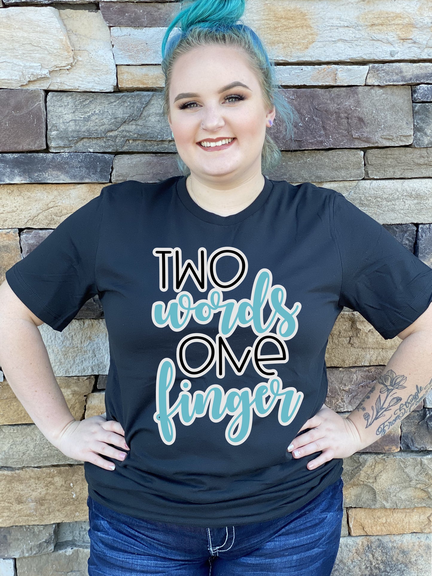 "Two words one finger" Tee