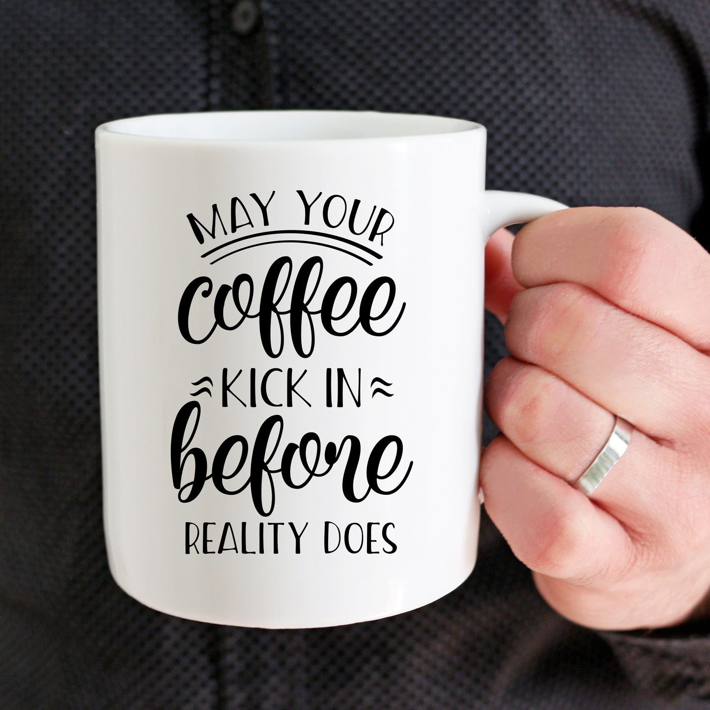 Cute "May Your Coffee Kick In" mug