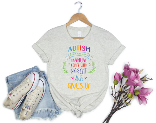 Fantastic, custom "No Manual" Autism Awareness T-shirt