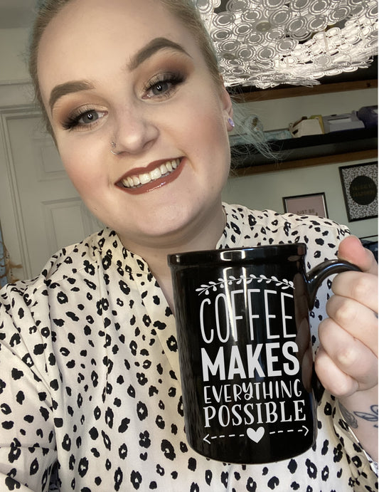 Cute "Coffee makes everything possible" mug