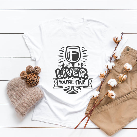 "Shut up Liver" Tee