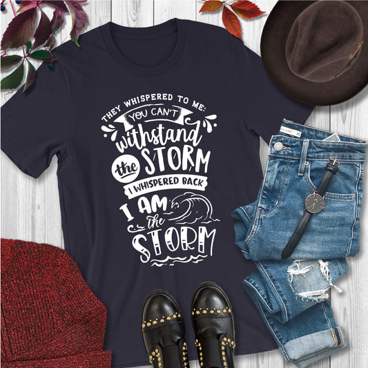 Fantastic, custom "I am the Storm" T-shirts