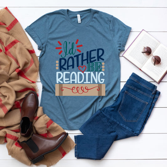 "I'd rather be reading" Tee