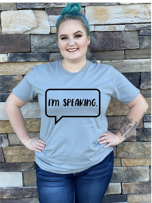 Fantastic, custom "I'm Speaking" T-shirt