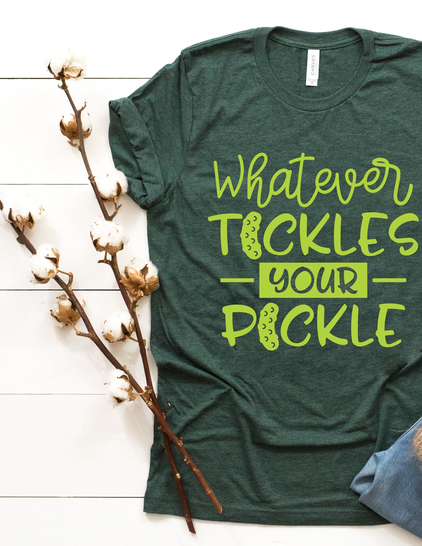"Whatever Tickles Your Pickle" Tee